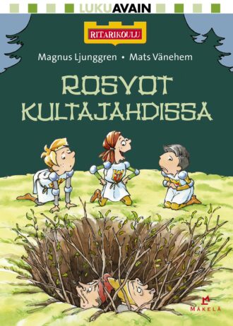 Rosvot kultajahdissa