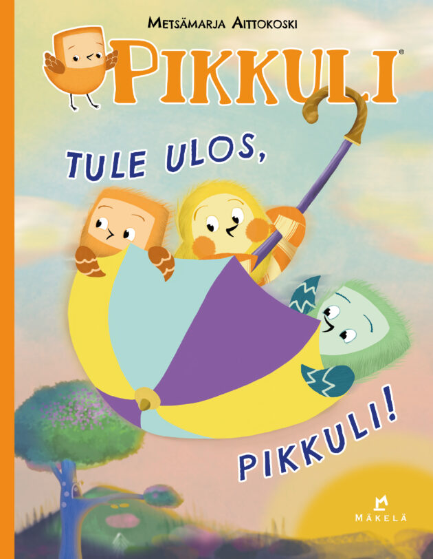 Tule ulos, Pikkuli!