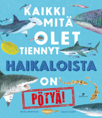Kaikki mitä olet tiennyt haikaloista on pötyä!