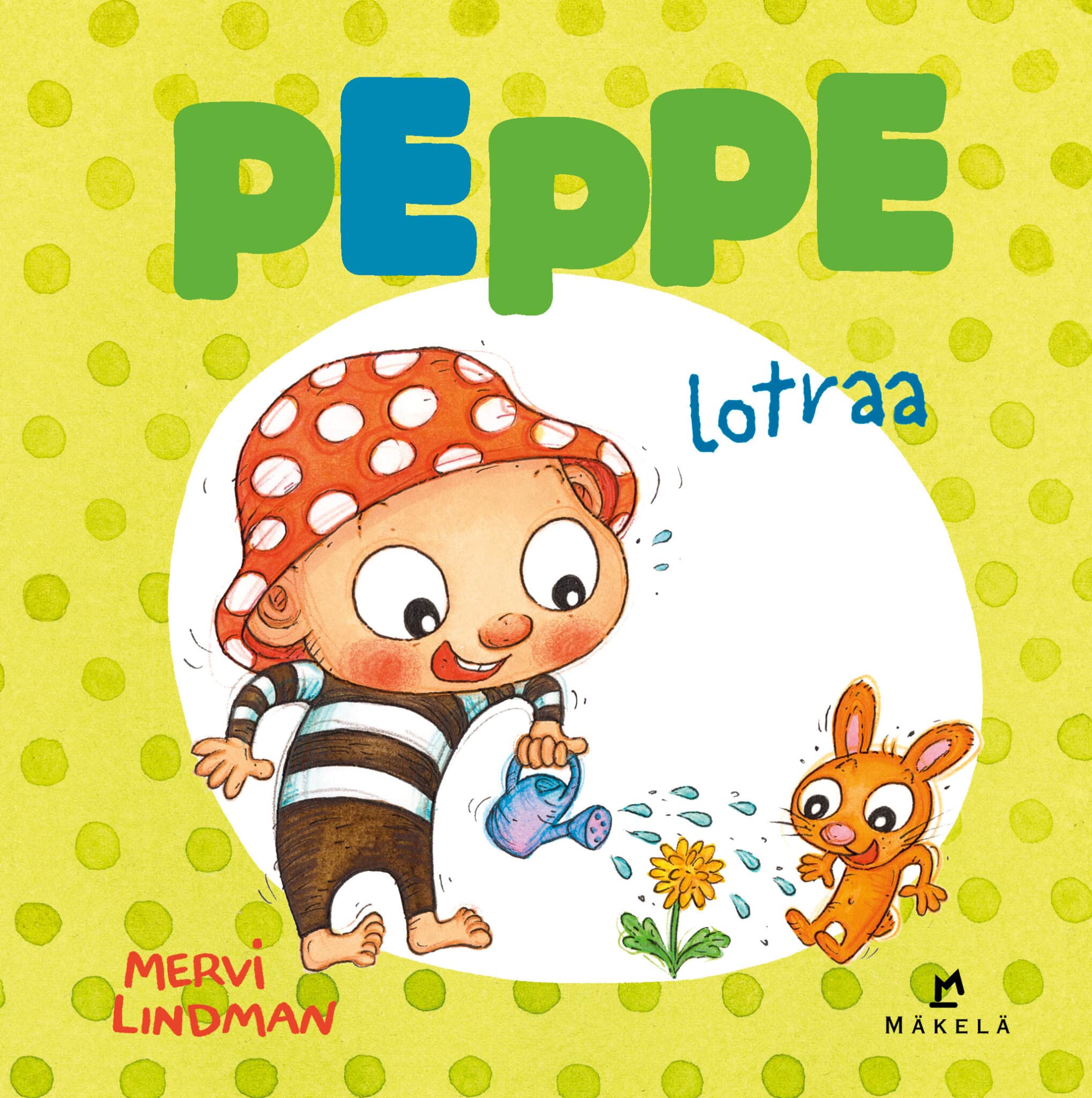Peppe Lotraa Kustannus M kel Peppe Lotraa Kustannus M kel