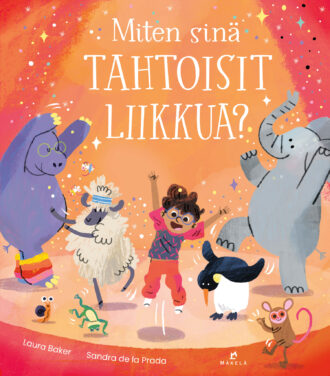 Miten sinä tahtoisit liikkua?