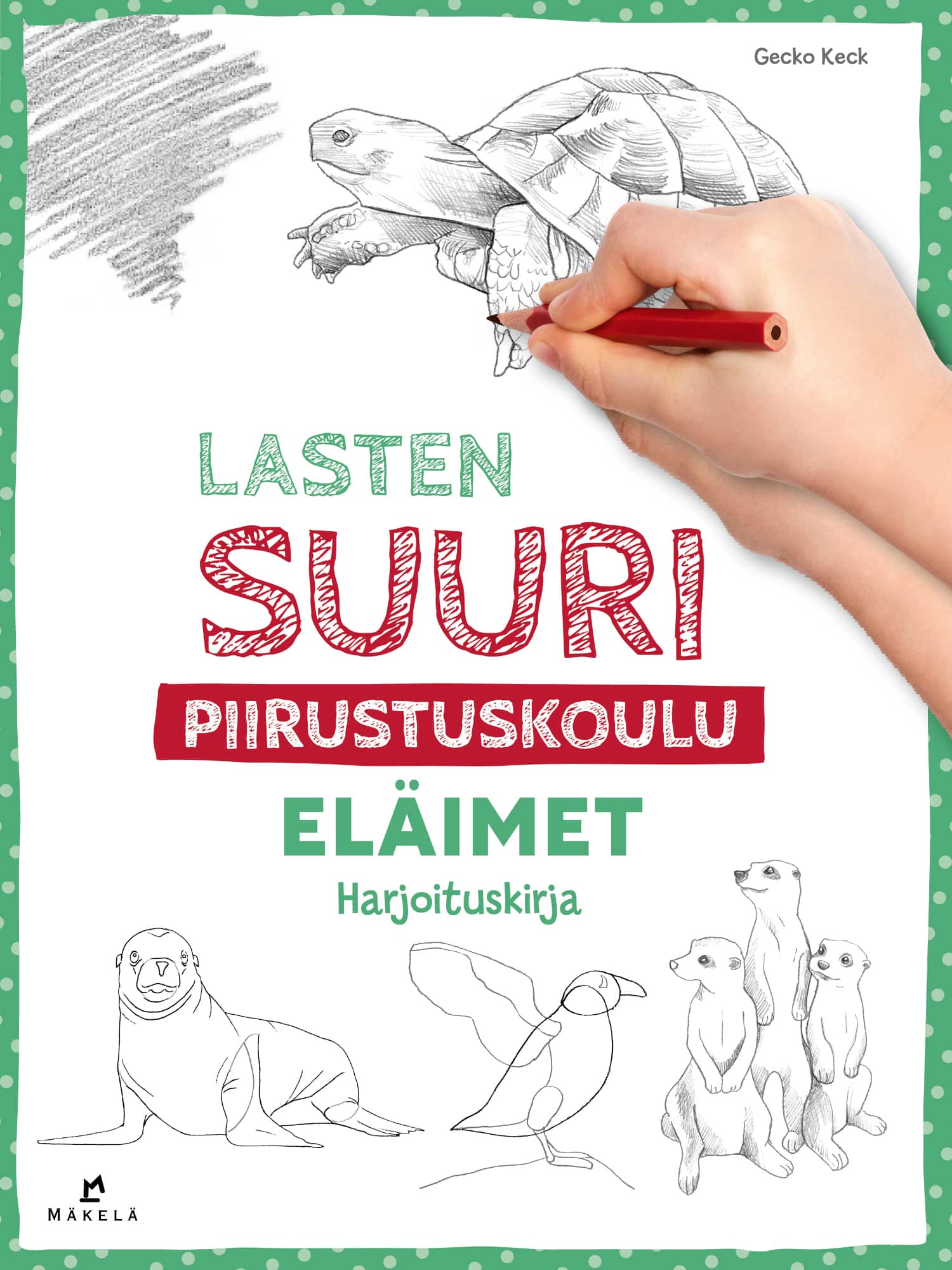 Lasten Suuri Piirustuskoulu El imet Harjoituskirja Kustannus M kel 