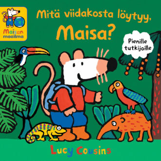 Mitä viidakosta löytyy, Maisa?