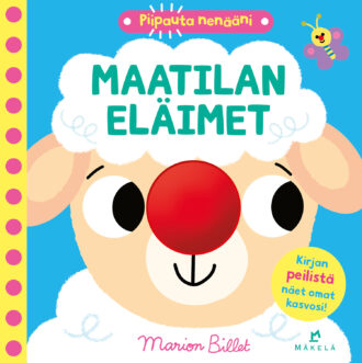 Piipauta nenääni – Maatilan eläimet