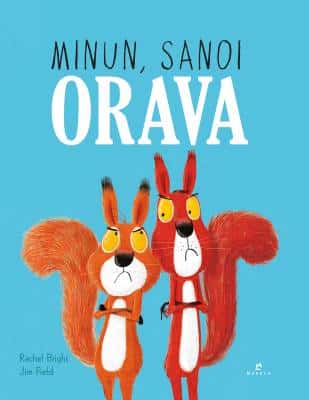 Minun, sanoi orava