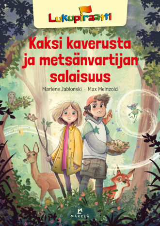 Kaksi kaverusta ja  metsänvartijan salaisuus