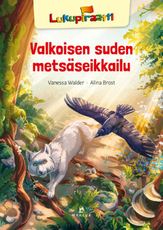 Valkoisen suden metsäseikkailu
